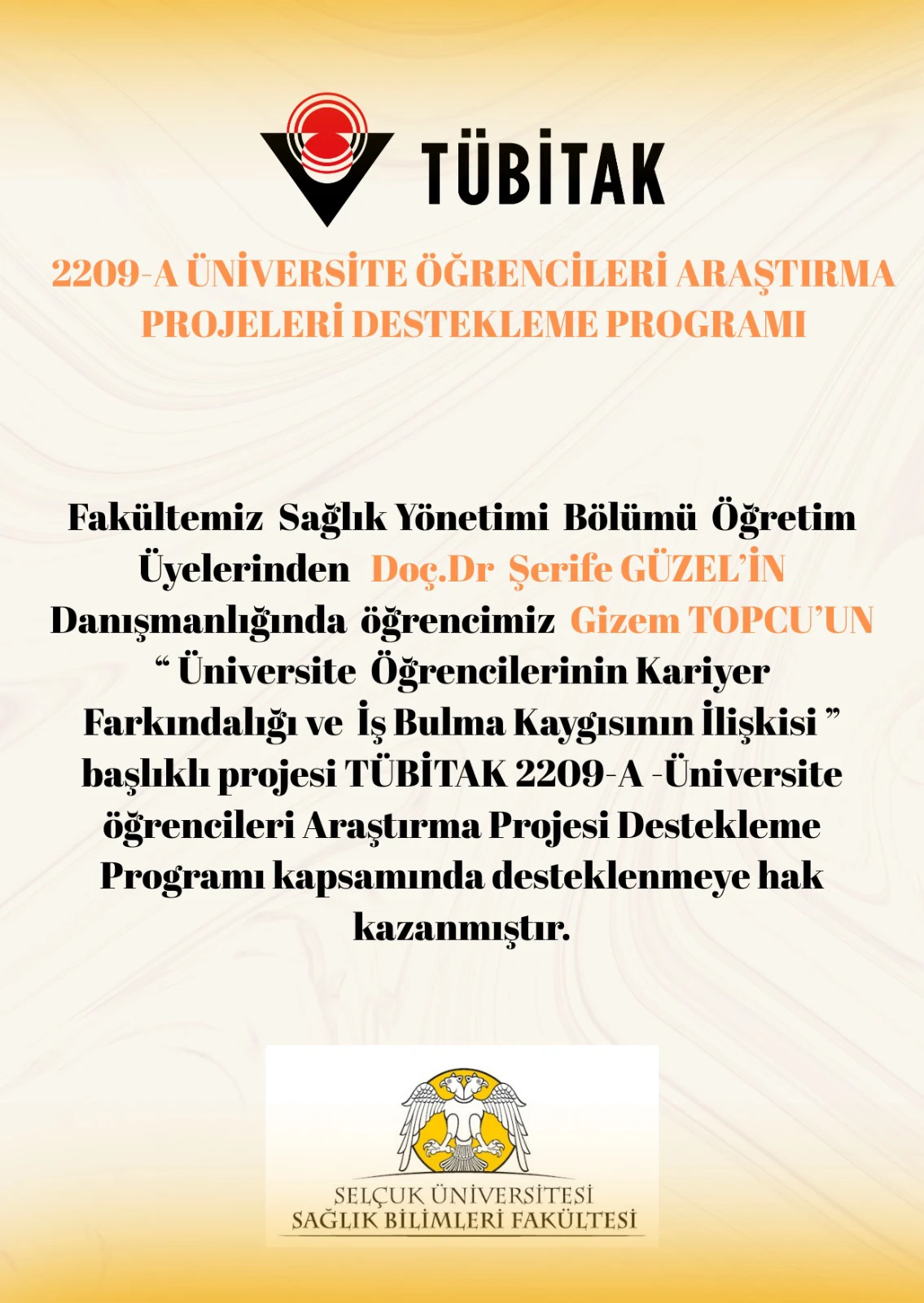 2209-A ÜNİVERSİTE ÖĞRENCİLERİ ARAŞTIRMA PROJELERİ DESTEKLEME PROGRAMI KAZANAN PROJELER